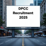 DPCC Recruitment 2025: Deputation Vacancies at Delhi Pollution Control Committee