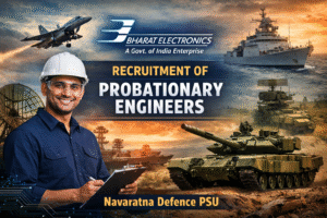 Career Opportunity in Defence PSU: BEL Announces Recruitment of Probationary Engineers